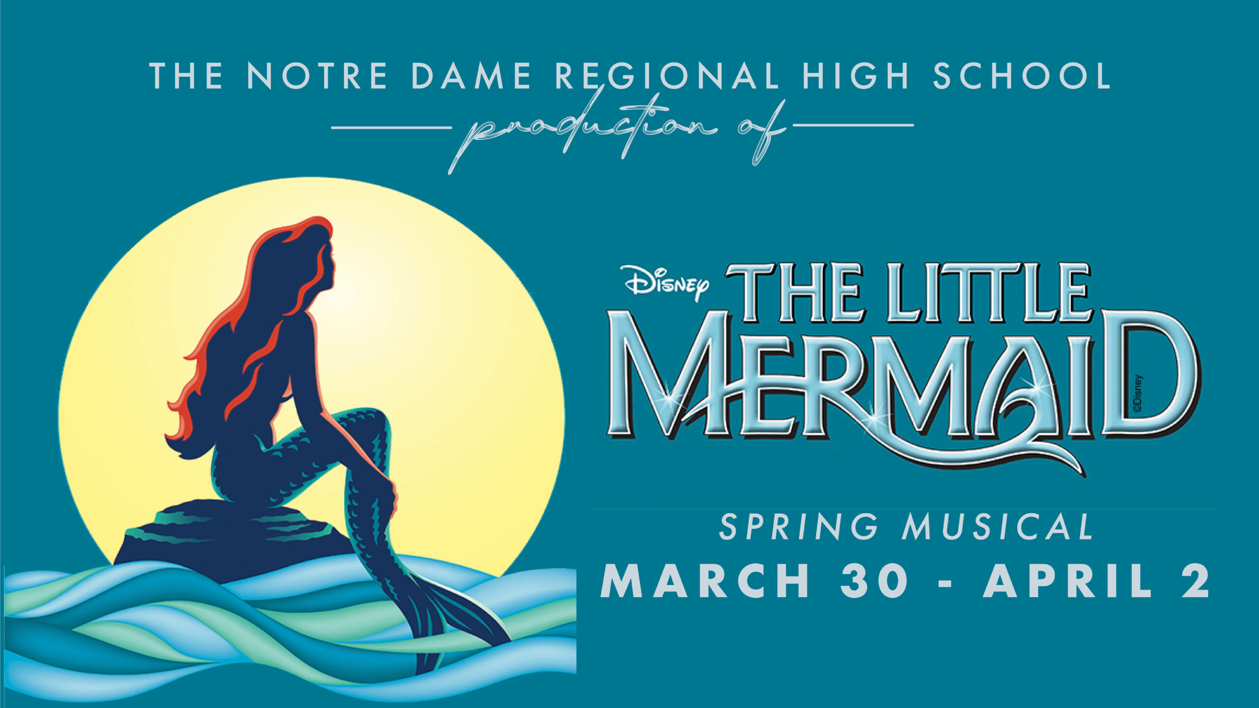 Spring Musical Disney’s The Little Mermaid